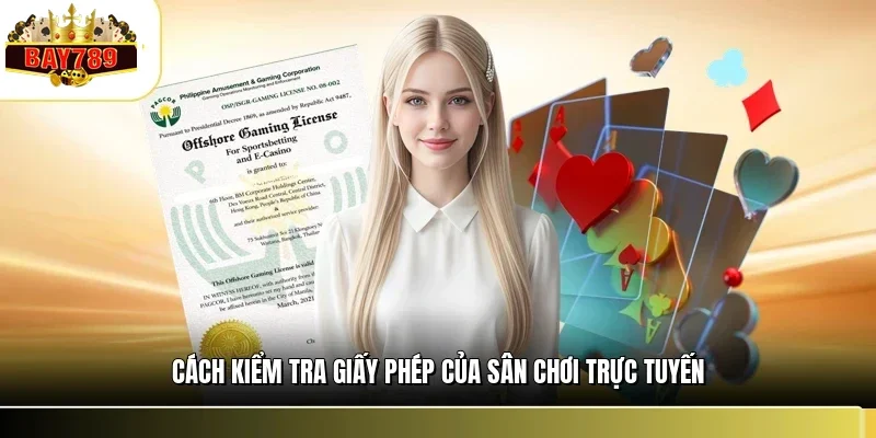 Cách kiểm tra giấy phép của sân chơi trực tuyến