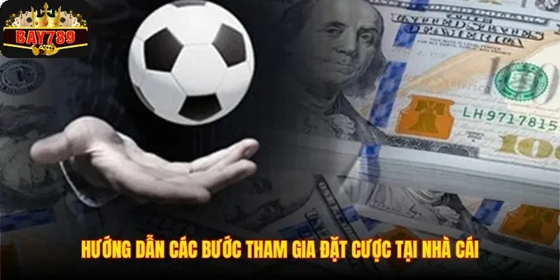 Kèo Việt Vị – Hướng Dẫn Luật Đặt Cược Cơ Bản Tại Bay789 3 Hướng dẫn các bước tham gia đặt cược tại nhà cái